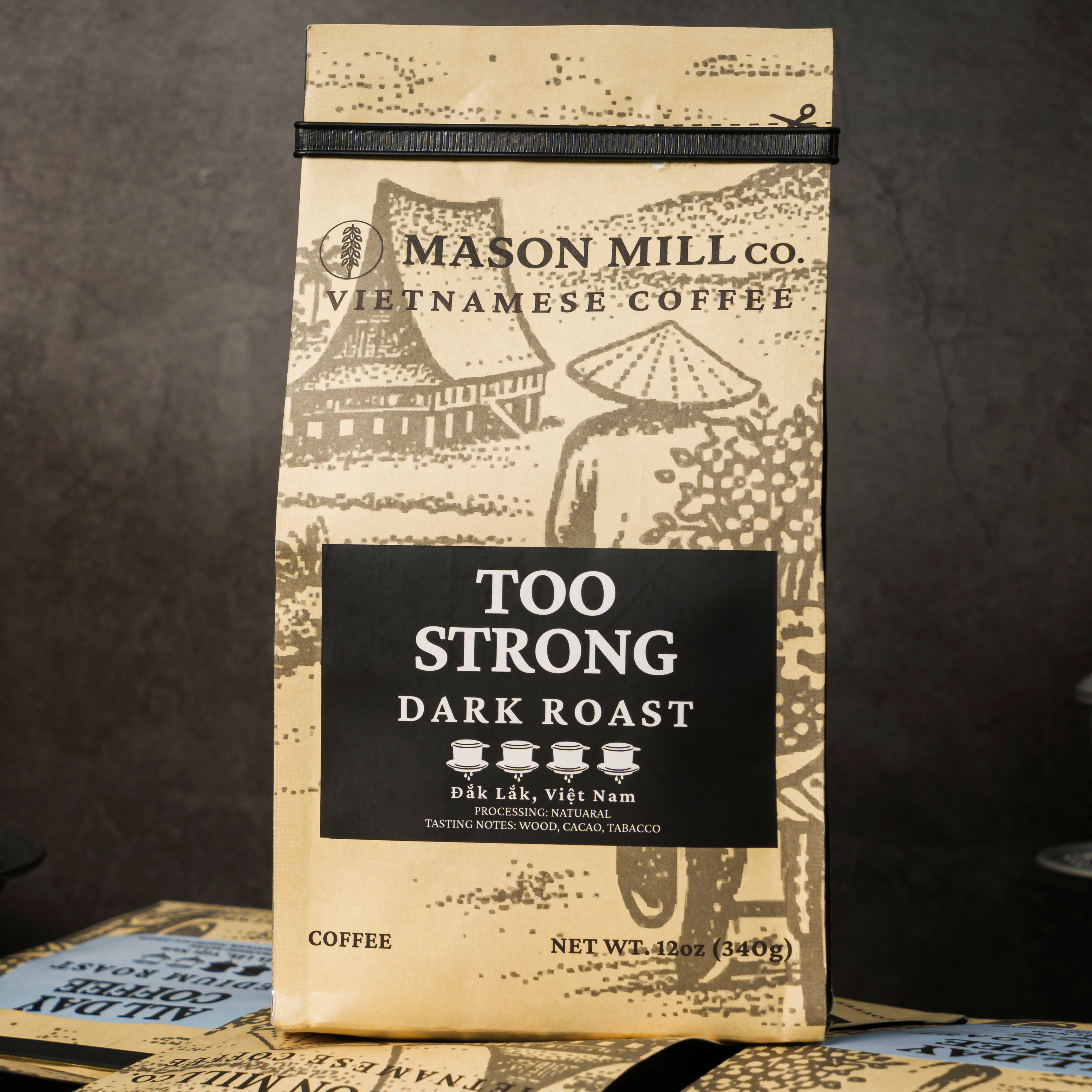 Too Strong - Dark Roast, 100% Robusta, Đắk Lắk, Việt Nam